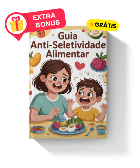 Bônus 5: Manual da Anti-Seletividade Alimentar